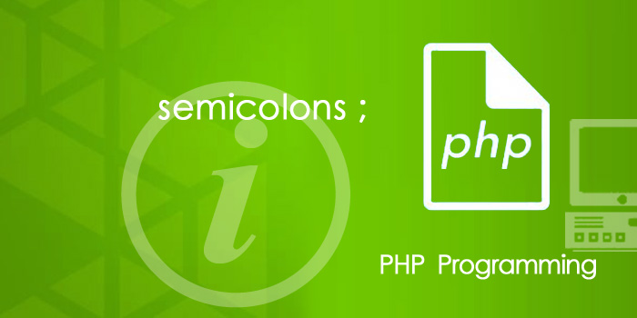 Arahan dan Ekspresi kod PHP di akhiri dengan semicolons