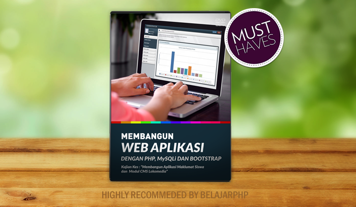 DVD Video Tutorial – Membangun Web Aplikasi Dengan PHP, MySQLI Dan Boothstrap (MESTI DIMILIKI)
